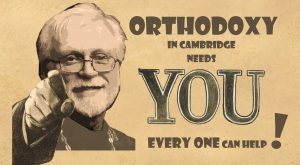 Poster with priest pointing at viewers with the message: Orthodoxy in Cambridge needs you - every one can help!